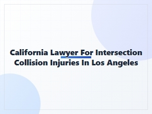 California Lawyer for Intersection Collision Injuries
