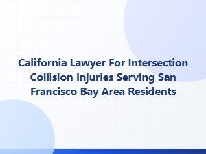 California Lawyer for Intersection Collision Injuries