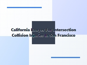 San Francisco Intersection Collision Injury Lawyer